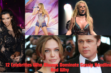 12 celebrities that always dominate gossip headlines